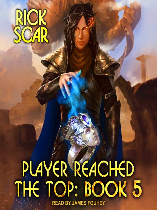 Title details for Player Reached the Top, Book 5 by Rick Scar - Available